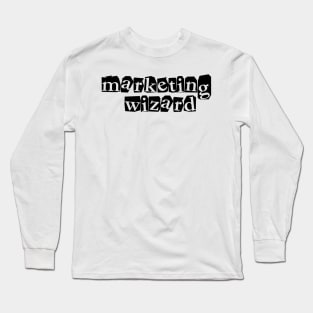 marketing wizard - ransom letters Long Sleeve T-Shirt